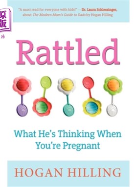海外直订医药图书Rattled: What He's Thinking When You're Pregnant 你怀孕时他在想什么