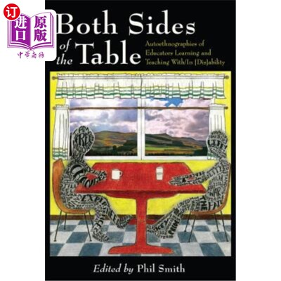 海外直订Both Sides of the Table: Autoethnographies of Educators Learning and Teaching Wi 谈判桌的两边;有/有[缺陷]能