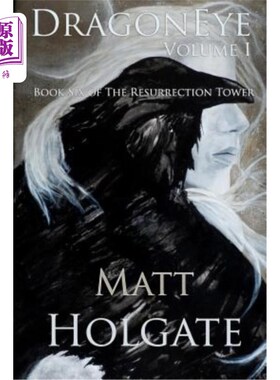 海外直订DragonEye, Volume I: Book Six of The Resurrection Tower 《龙眼》第1卷《复活塔》第六卷