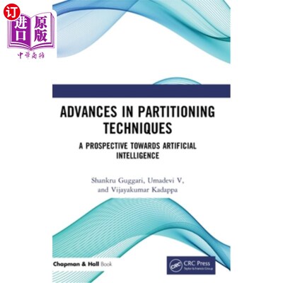 海外直订Advances in Partitioning Techniques: A Prospective towards Artificial Intelligen 分区技术的进展：对人工智能