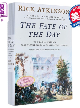 命运之日 1777-1780年美国战争 从提康德罗加堡到查尔斯顿 The Fate of the Day 英文原版 Rick Atkinson 【中商原版】