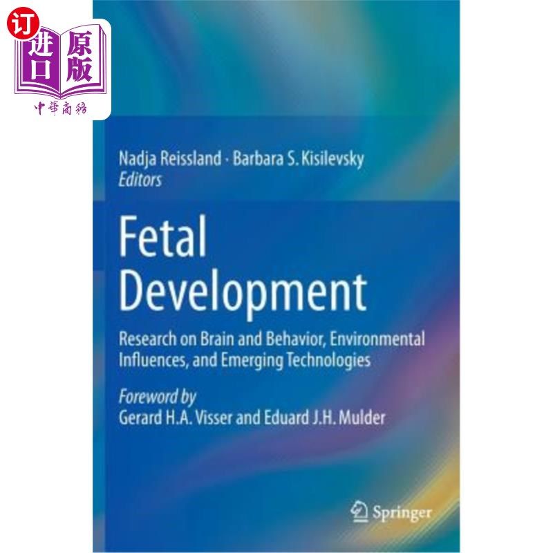 海外直订Fetal Development: Research on Brain and Behavior, Environmental Influences, and 胎儿发育:大脑和行为、环境