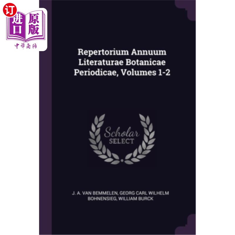海外直订Repertorium Annuum Literaturae Botanicae Periodicae, Volumes 1-2 植物周期性植物学丛书，第1-2卷