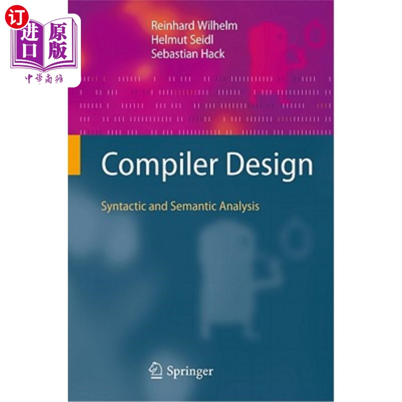 海外直订Compiler Design: Syntactic and Semantic Analysis 编译器设计：句法和语义分析