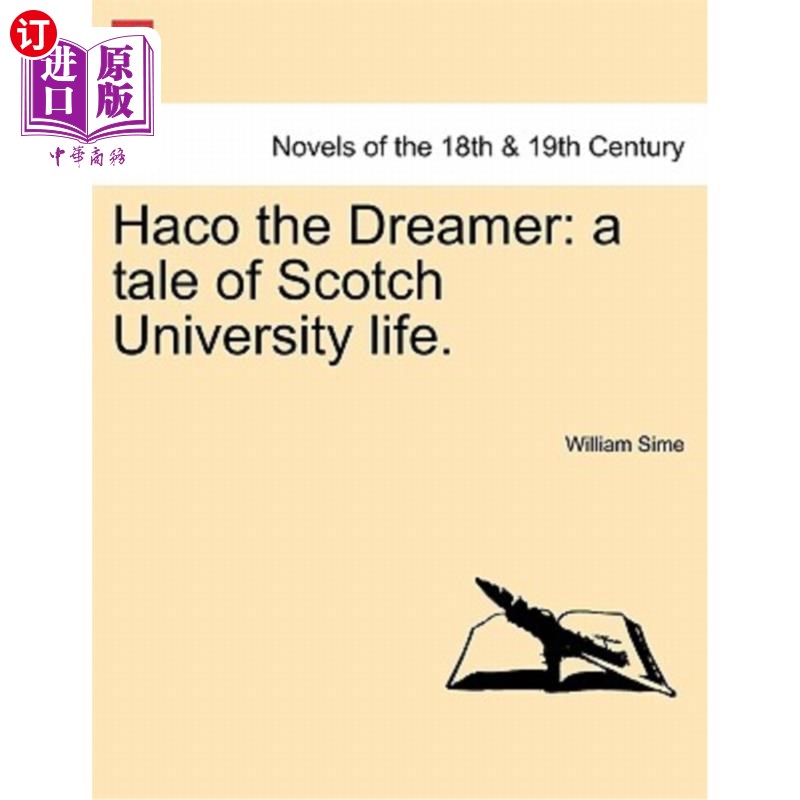 海外直订Haco the Dreamer: A Tale of Scotch University Life. 梦想家哈科:苏格兰大学生活的故事。图片
