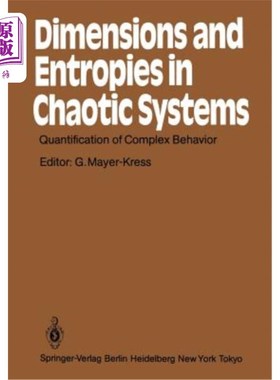 海外直订Dimensions and Entropies in Chaotic Systems: Quantification of Complex Behavior  混沌系统的维数和熵：复杂行