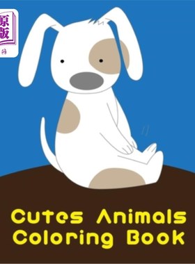 海外直订Cutes Animals Coloring Book: Funny, Beautiful and Stress Relieving Unique Design 可爱动物配色手册：有趣、美