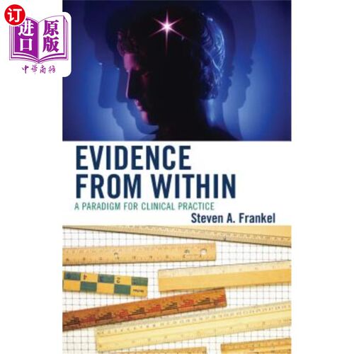 海外直订医药图书Evidence from Within: A Paradigm for Clinical Practice 来自内部的证据：临床实践的范例