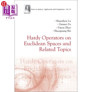 Euclidean Spaces 欧几里得空间上 Operators Hardy算子及其相关主题 Topics Related 海外直订Hardy and