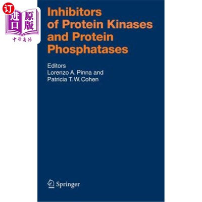 海外直订医药图书Inhibitors of Protein Kinases and Protein Phosphates 蛋白激酶和蛋白磷酸盐的抑制剂