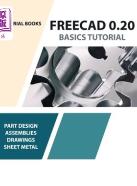 海外直订FreeCAD 0.20 Basics Tutorial FreeCAD 0.20基础教程