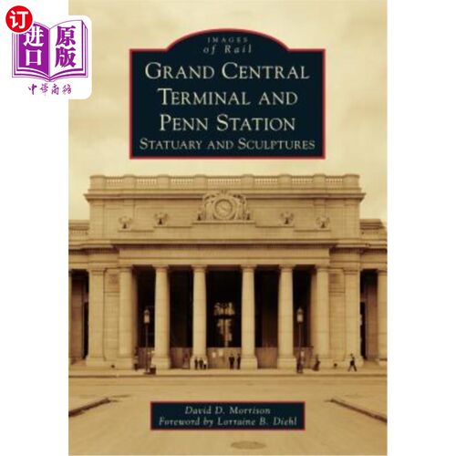 海外直订Grand Central Terminal and Penn Station: Statuary and Sculptures 中央车站和宾州车站:雕像和雕塑