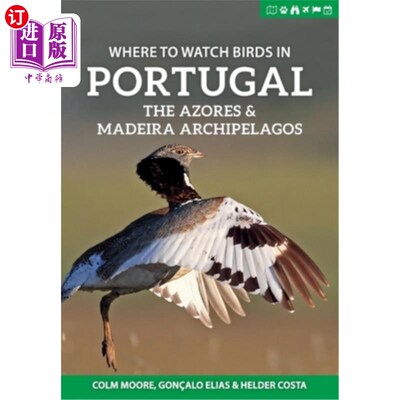 海外直订Where to Watch Birds in Portugal, the Azores & Madeira Archipelagos 在葡萄牙的亚速尔群岛和马德拉群岛，哪里可以观