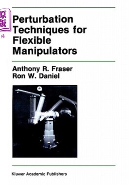 海外直订Perturbation Techniques for Flexible Manipulators 柔性机械臂的摄动技术