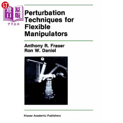 海外直订Perturbation Techniques for Flexible Manipulators 柔性机械臂的摄动技术
