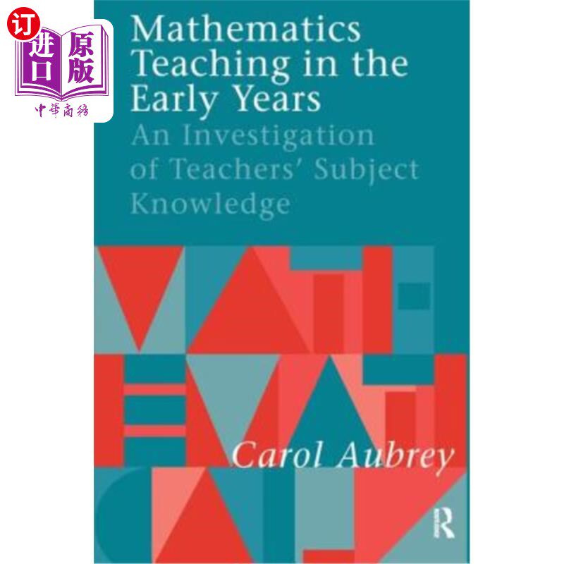 海外直订Mathematics Teaching in the Early Years: An Investigation of Teachers' Subject K 早期数学教学:教师学科知识