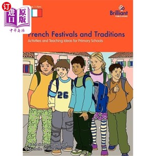 Ideas 法国节日与传统——小学活动与教 and School Primary for Teaching Activities Traditions Festivals 海外直订French