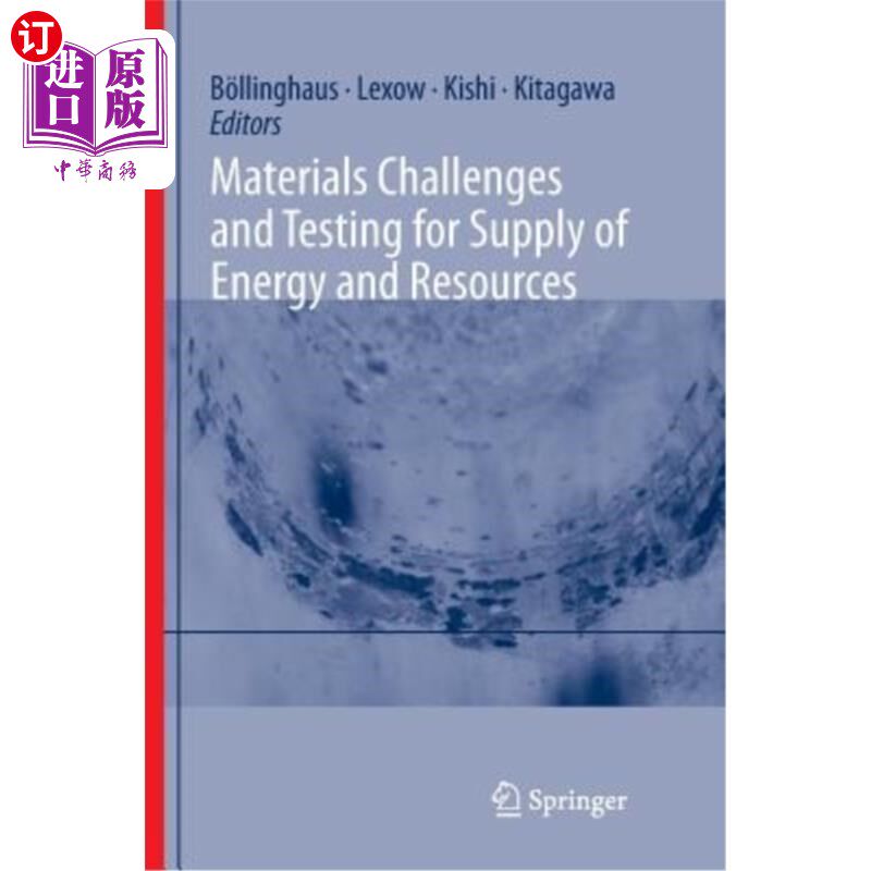 海外直订Materials Challenges and Testing for Supply of Energy and Resources 能源和资源供应的材料挑战和测试