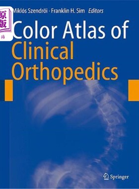 海外直订医药图书Color Atlas of Clinical Orthopedics 临床骨科彩色图集