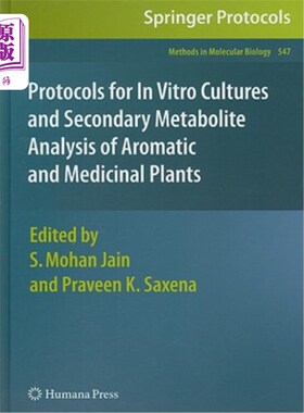 海外直订医药图书Protocols for in Vitro Cultures and Secondary Metabolite Analysis of Aromatic an 芳香族和药用植物的