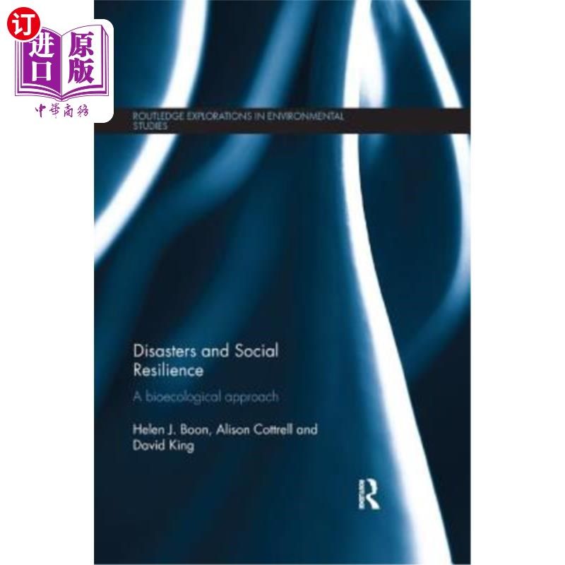 海外直订Disasters and Social Resilience: A Bioecological Approach 灾害与社会恢复力:生物生态学方法