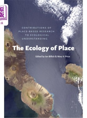 海外直订The Ecology of Place: Contributions of Place-Based Research to Ecological Unders 地点生态学:基于地点的研究