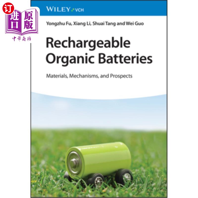 海外直订Rechargeable Organic Batteries: Materials, Mechanisms and Prospects 可充电有机电池:材料、机制和前景