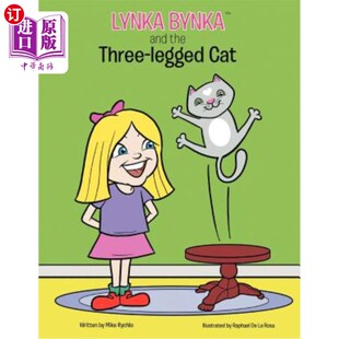 the Three Legged 海外直订Lynka 琳卡·宾卡和三条腿 and Cat 猫 Bynka