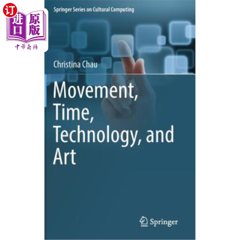 海外直订Movement, Time, Technology, and Art 运动、时间、技术和艺术