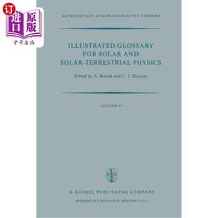 Solar 地物理学图解术语表 Glossary 太阳和太阳 海外直订Illustrated Physics and for Terrestrial