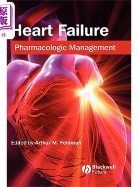 现货 心力衰竭 药理管理 Heart Failure 英文原版 Arthur M. Feldman 中商原版