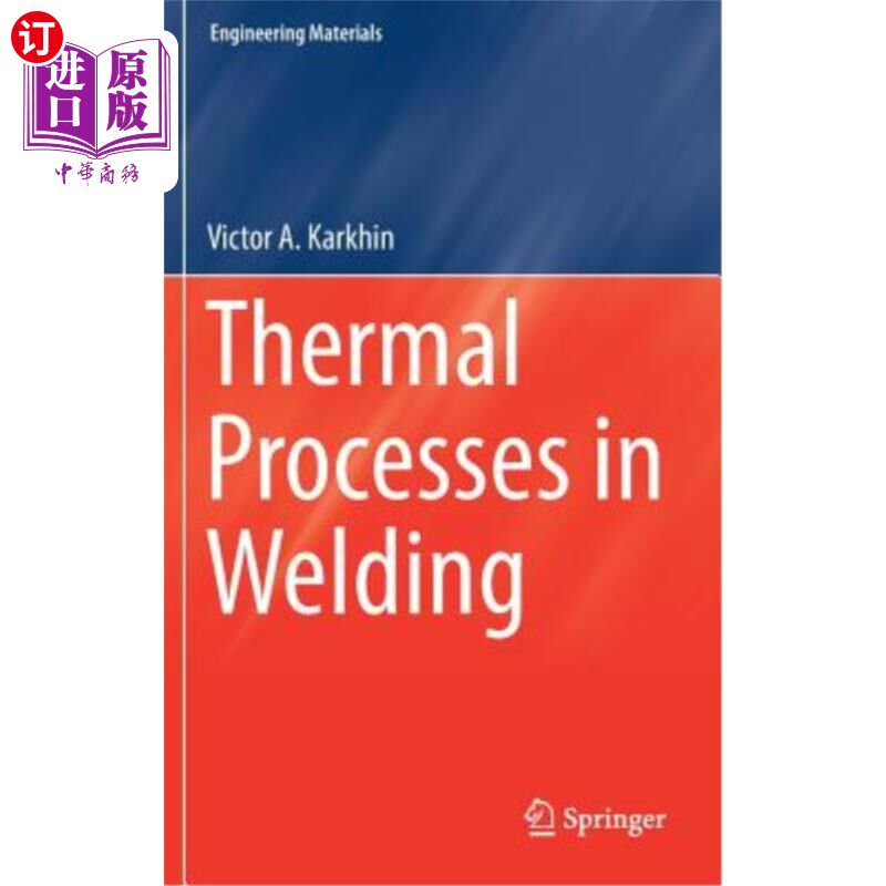 海外直订Thermal Processes in Welding 焊接热处理