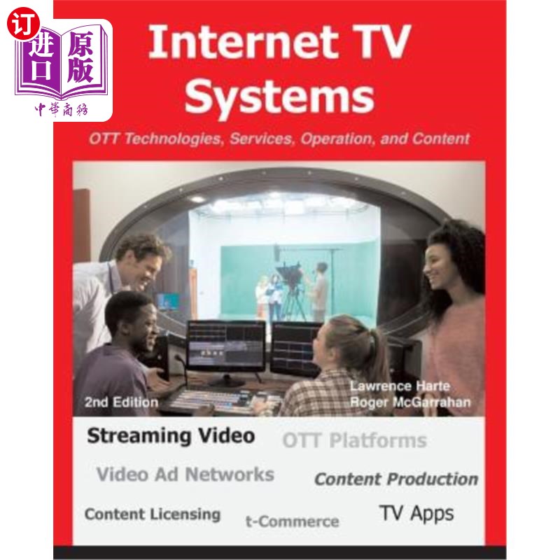 海外直订Internet TV Systems: OTT Technologies, Services, Operation, and Content互联网电视系统:OTT技术、服务、运营