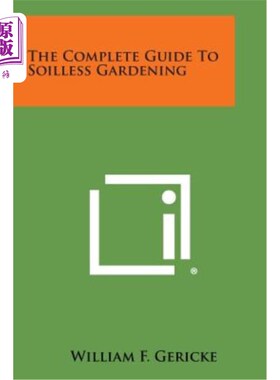 海外直订The Complete Guide to Soilless Gardening 无土园艺指南