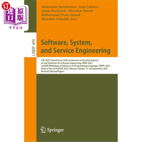 海外直订Software, System, and Service Engineering: S3e 2023 Topical Area, 24th Conferenc Software,