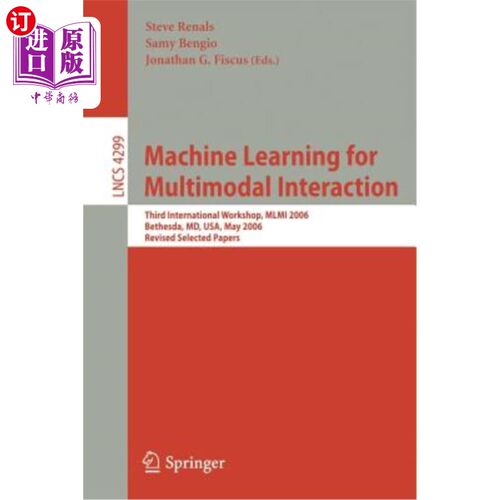 海外直订Machine Learning for Multimodal Interaction: Third International Workshop, MLMI  多模态交互的机器学习：第三