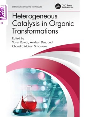 海外直订Heterogeneous Catalysis in Organic Transformatio... 有机转化中的多相催化