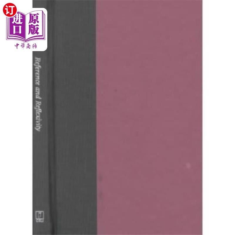 海外直订Reference and Reflexivity 参考和反身性