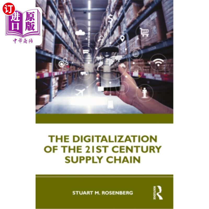 海外直订The Digitalization of the 21st Century Supply Chain 21世纪供应链的数字化