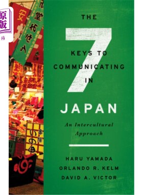海外直订The Seven Keys to Communicating in Japan: An Intercultural Approach 在日本交流的七个关键:跨文化的方法