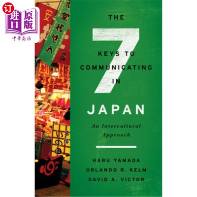 海外直订The Seven Keys to Communicating in Japan: An Intercultural Approach 在日本交流的七个关键:跨文化的方法