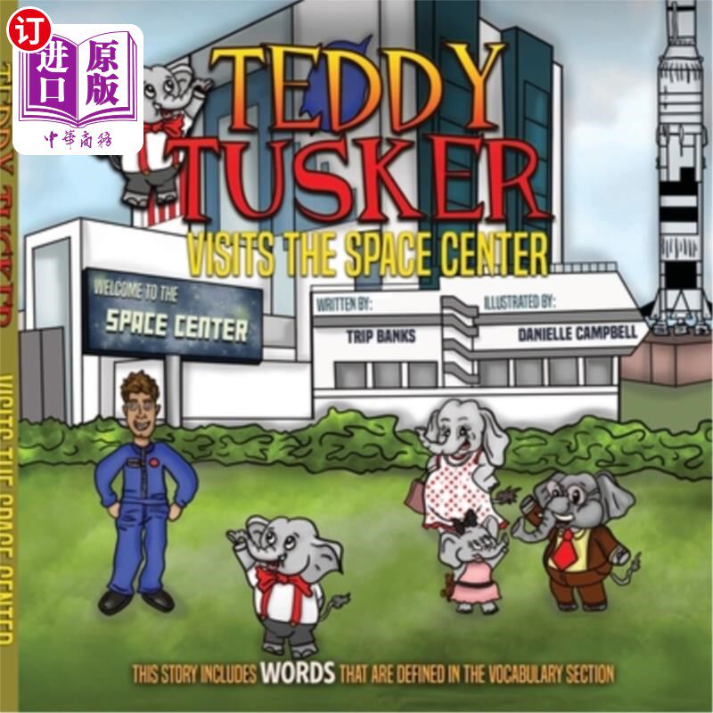 海外直订Teddy Tusker Visits The Space Center 特迪·塔斯克参观太空中心