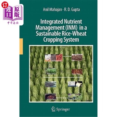 海外直订Integrated Nutrient Management (Inm) in a Sustainable Rice-Wheat Cropping System 可持续稻麦种植体系中的综合