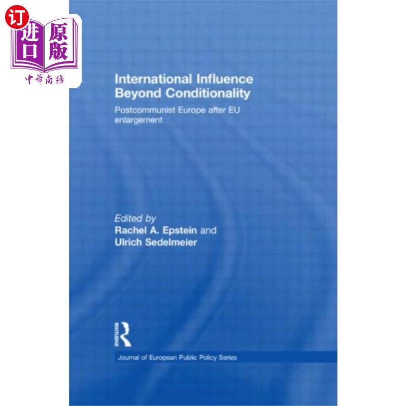 海外直订International Influence Beyond Conditionality 超越条件的国际影响