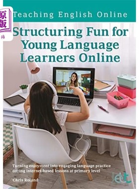 海外直订Structuring Fun for Young Language Learners Onli... 为年轻的在线语言学习者构建乐趣