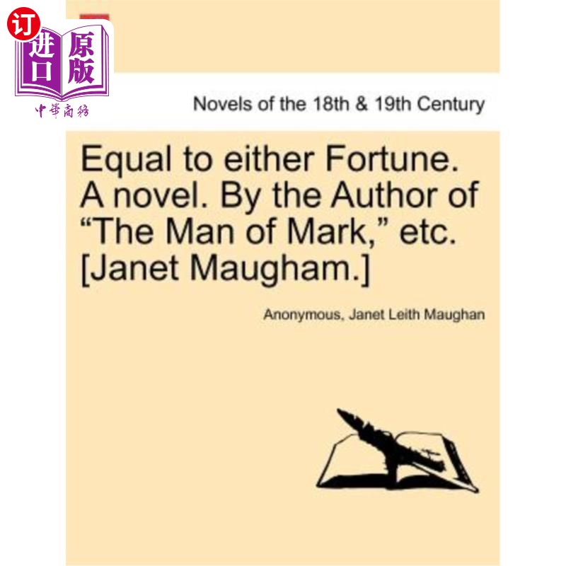海外直订Equal to Either Fortune. a Novel. by the Author of the Man of Mark, Etc. [Janet  等于两种财富。一本小说。《