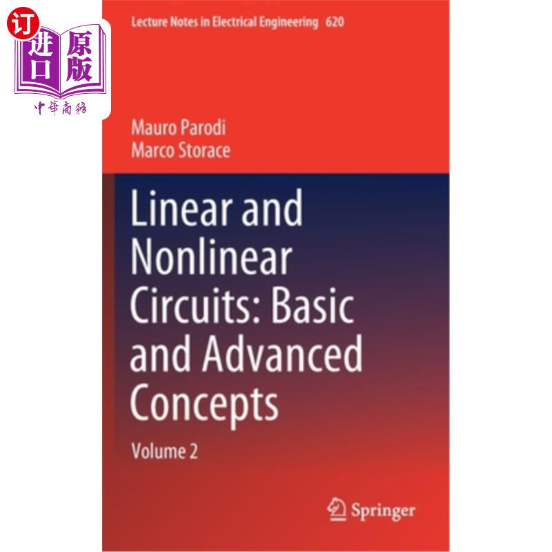 海外直订Linear and Nonlinear Circuits: Basic and Advanced Concepts: Volume 2 线性和非线性电路:基本和高级概念:第2卷