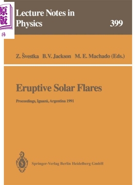 现货 爆发的太阳耀斑 第1版 英文原版 Eruptive Solar Flares Zdenek Svestka Bernard V Jackson Marcos E Machado【中商原版】