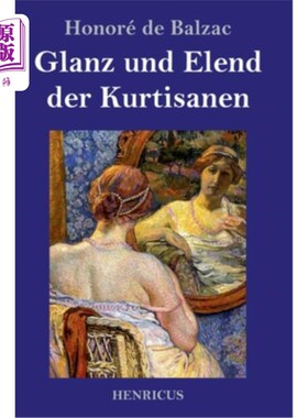 海外直订德语 Glanz und Elend der Kurtisanen: Roman 交际花美丽困苦罗马