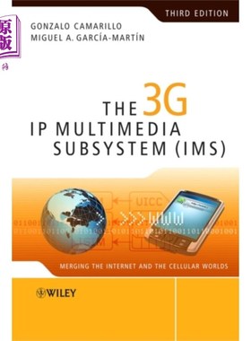 海外直订3G IP Multimedia Subsystem (IMS) - Merging the  ... 3G IP多媒体子系统（IMS）